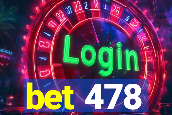 bet 478